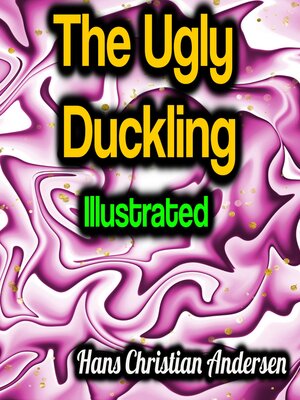 cover image of The Ugly Duckling--Illustrated